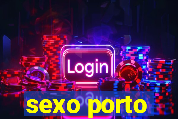 sexo porto
